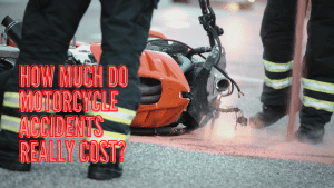 The Cost of Motorcycle Accident Injuries