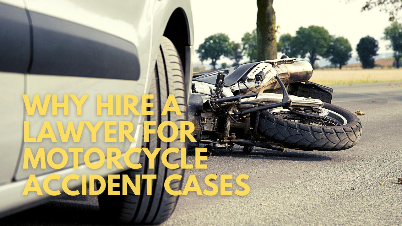 Reasons to hire a lawyer after a motorcycle accident