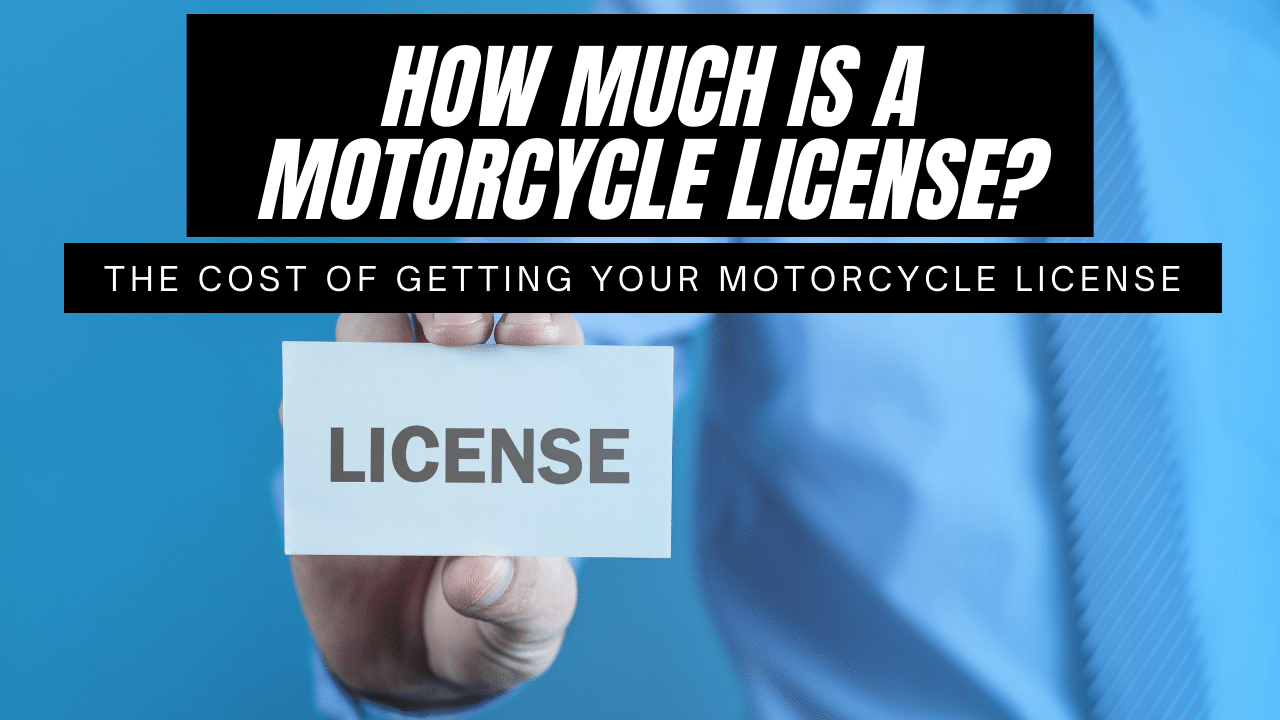 You are currently viewing How Much is a Motorcycle License? – The Cost of Getting Your Motorcycle License