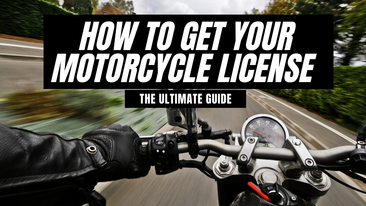 You are currently viewing How to Get Your Motorcycle License – The Ultimate Guide