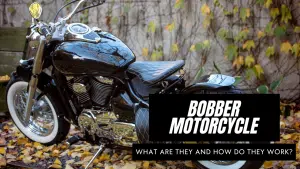 Read more about the article Bobber Motorcycles – What Are They and How Do They Work?
