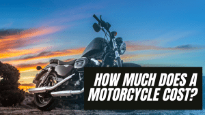 Read more about the article How Much Does a Motorcycle Cost