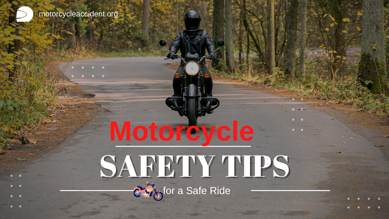 You are currently viewing Motorcycle Safety Tips for a Safe Ride