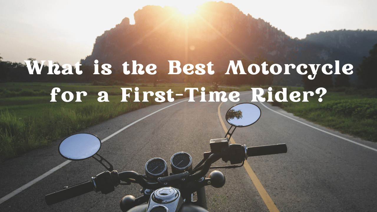 Read more about the article What is the Best Motorcycle for a First-Time Rider?