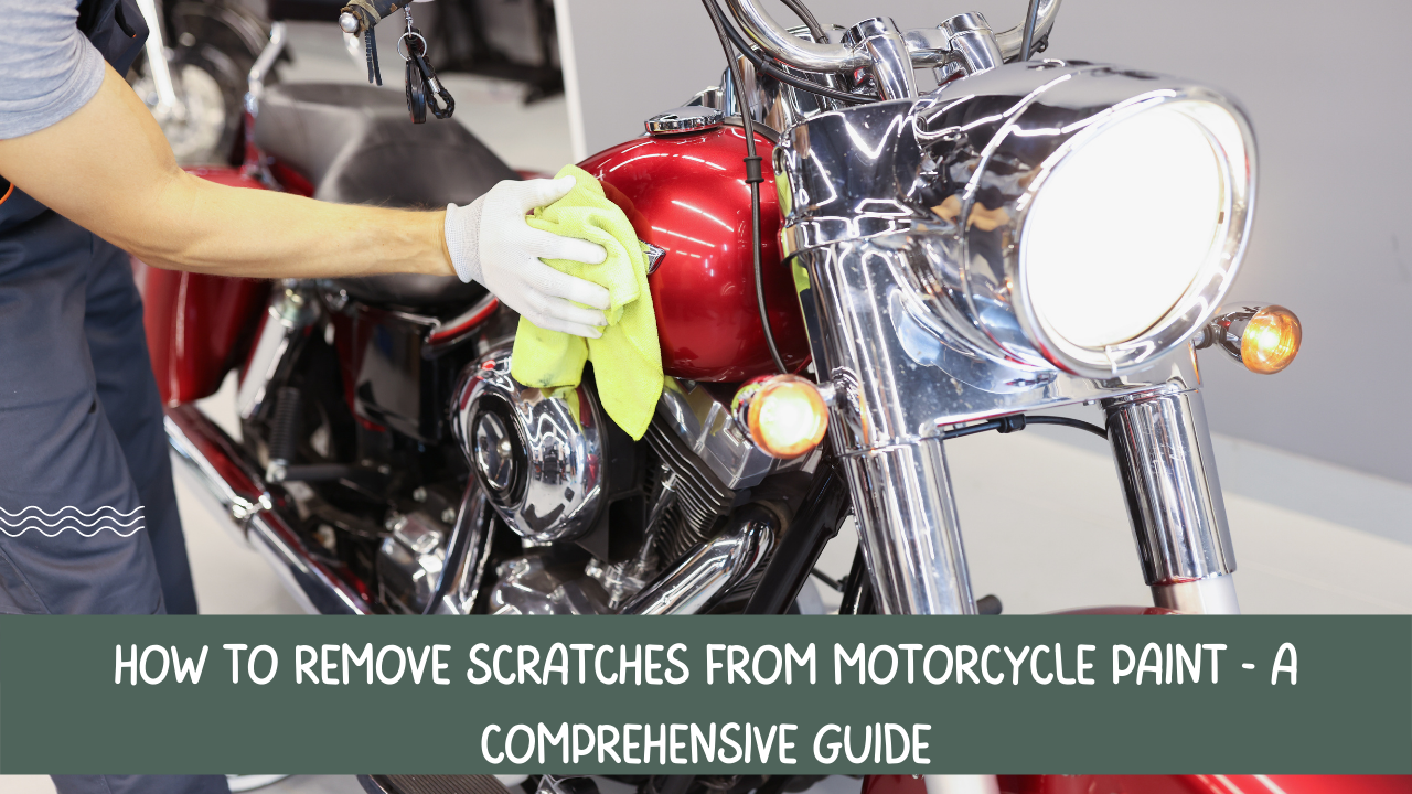 You are currently viewing How to Remove Scratches from Motorcycle Paint – A Comprehensive Guide