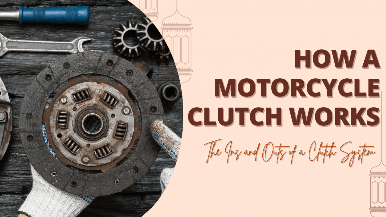 You are currently viewing How a Motorcycle Clutch Works – The Ins and Outs of a Clutch System