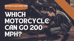 Read more about the article Which Motorcycle Can Go 200 MPH?