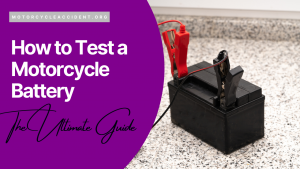 Read more about the article How to Test a Motorcycle Battery – The Ultimate Guide