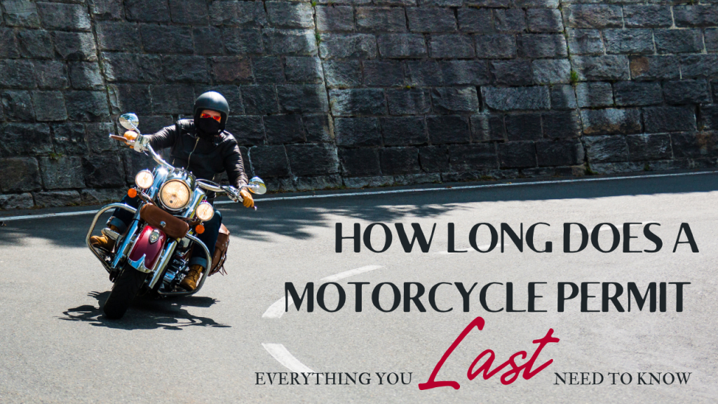 how-long-does-a-motorcycle-permit-last-everything-you-need-to-know