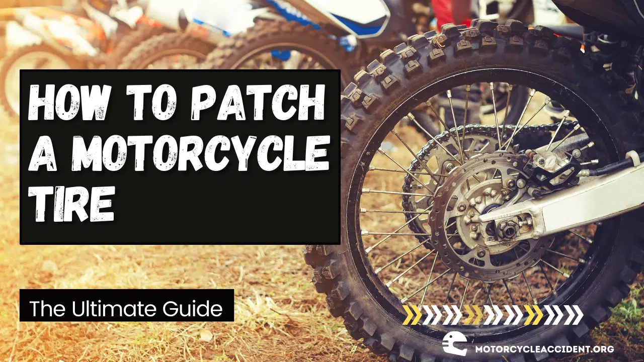 You are currently viewing How to Patch a Motorcycle Tire – The Ultimate Guide