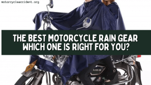 Read more about the article The Best Motorcycle Rain Gear – Which One is Right for You?