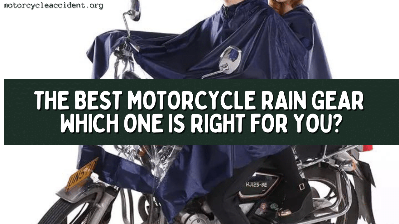 You are currently viewing The Best Motorcycle Rain Gear – Which One is Right for You?