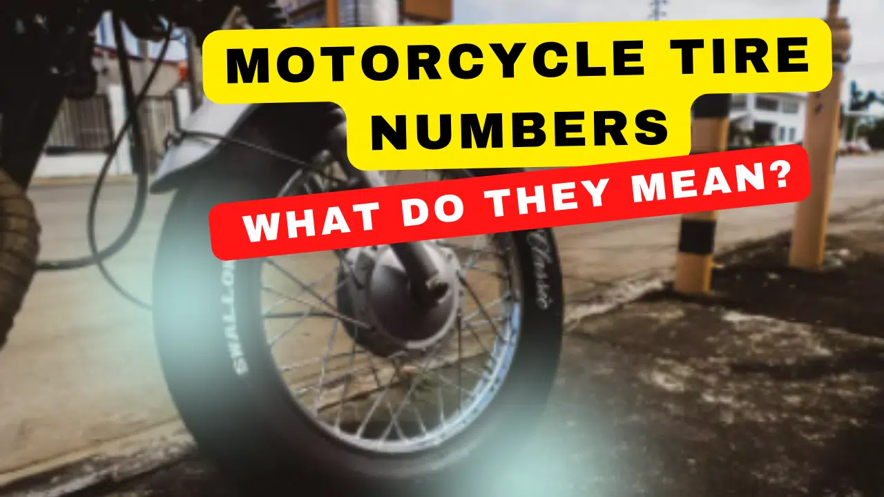 You are currently viewing Motorcycle Tire Numbers – What Do They Mean?