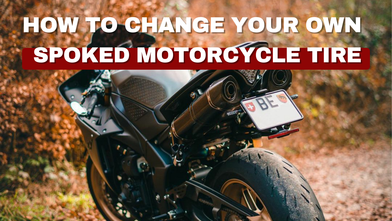 You are currently viewing How to Change Your Own Spoked Motorcycle Tire