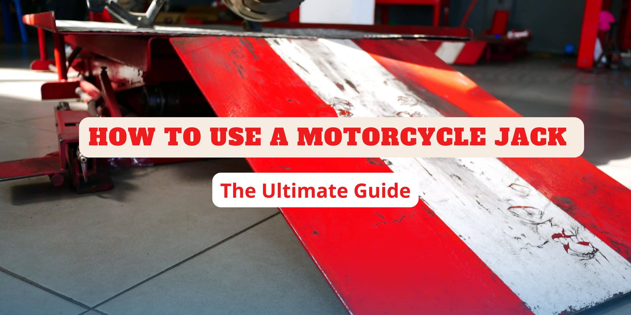 Read more about the article How to Use a Motorcycle Jack – The Ultimate Guide