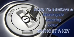 How to Remove a Motorcycle Steering Lock Without a Key