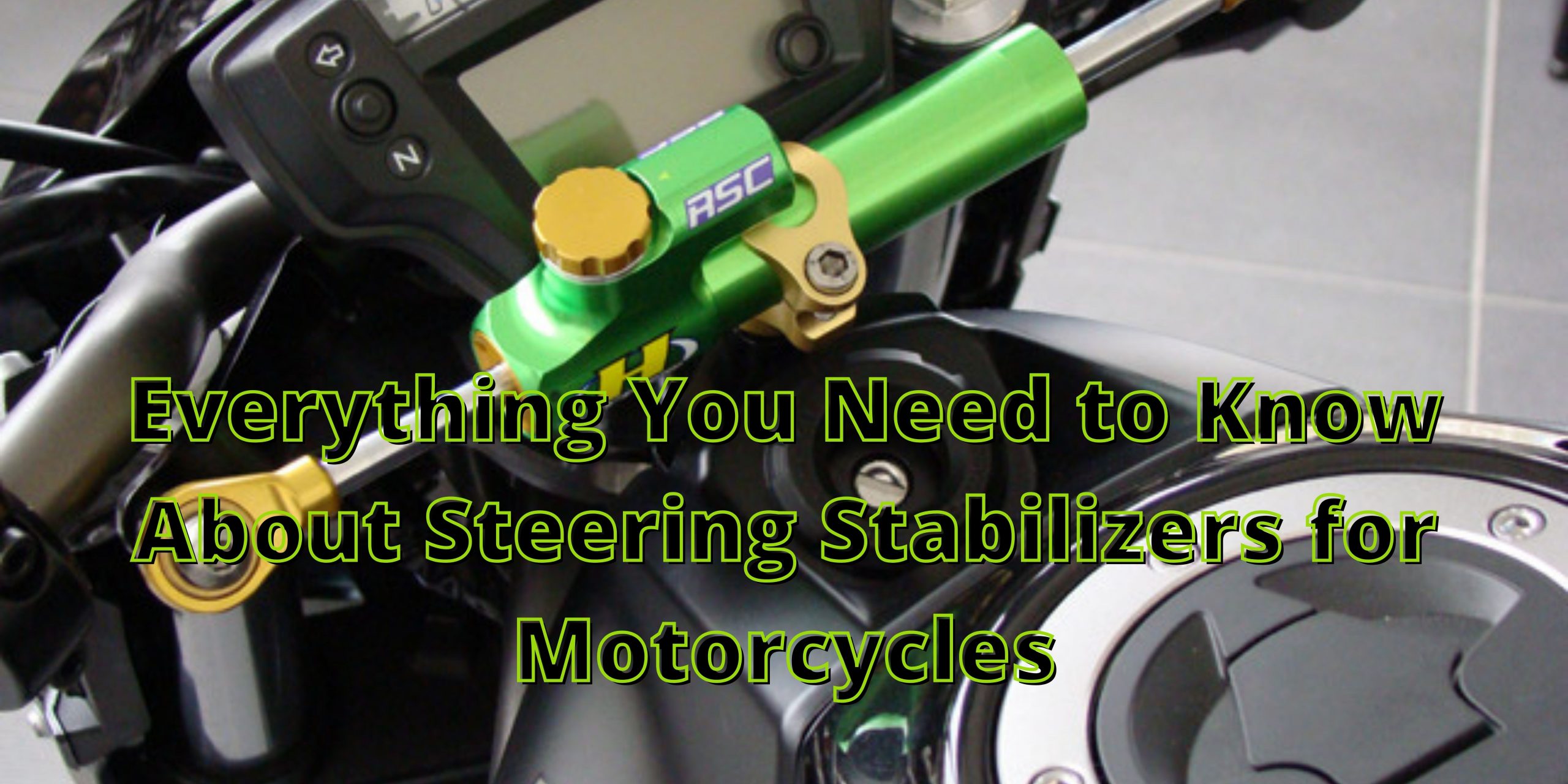 Read more about the article Everything You Need to Know About Steering Stabilizers for Motorcycles
