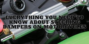 Everything You Need to Know About Steering Dampers on Motorcycles