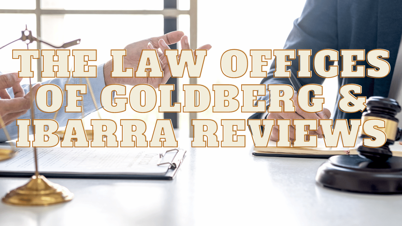 You are currently viewing The Law Offices of Goldberg & Ibarra Reviews