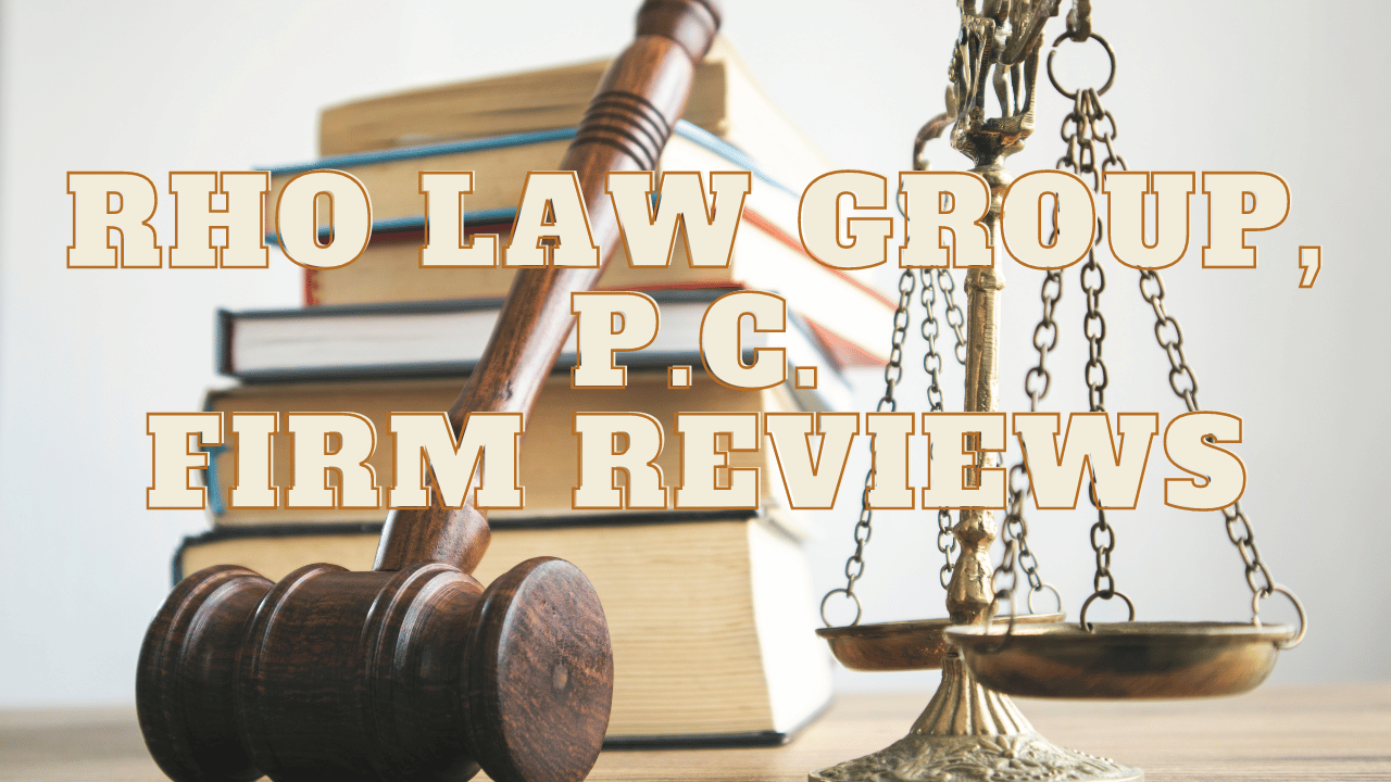 You are currently viewing Rho Law Group, P.C. Firm Reviews
