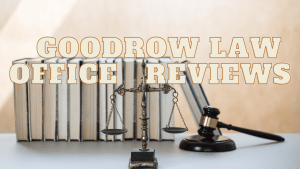 Read more about the article Goodrow Law Office Reviews