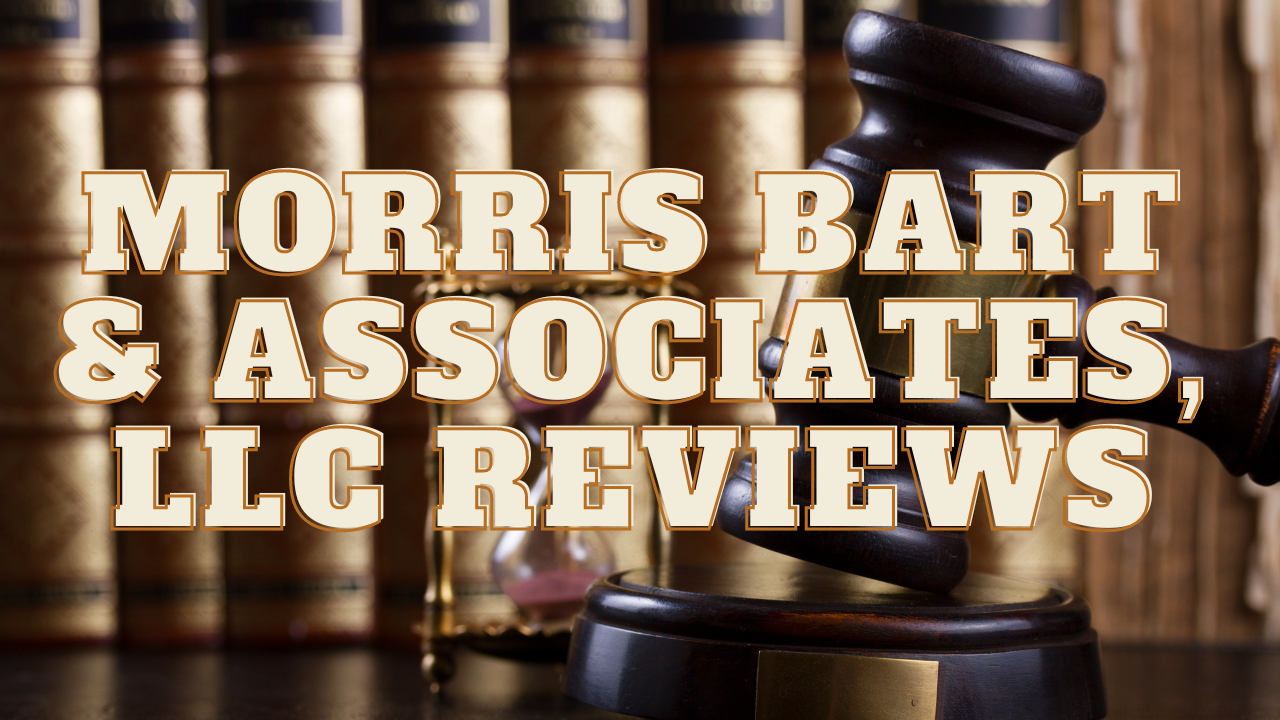 You are currently viewing Morris Bart & Associates, LLC Reviews