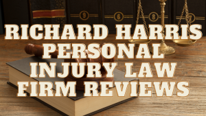 Read more about the article Richard Harris Personal Injury Law Firm Reviews