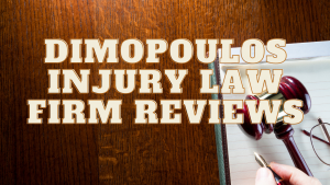 Read more about the article Dimopoulos Injury Law Firm Reviews