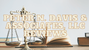 Read more about the article Peter N. Davis & Associates, LLC Reviews