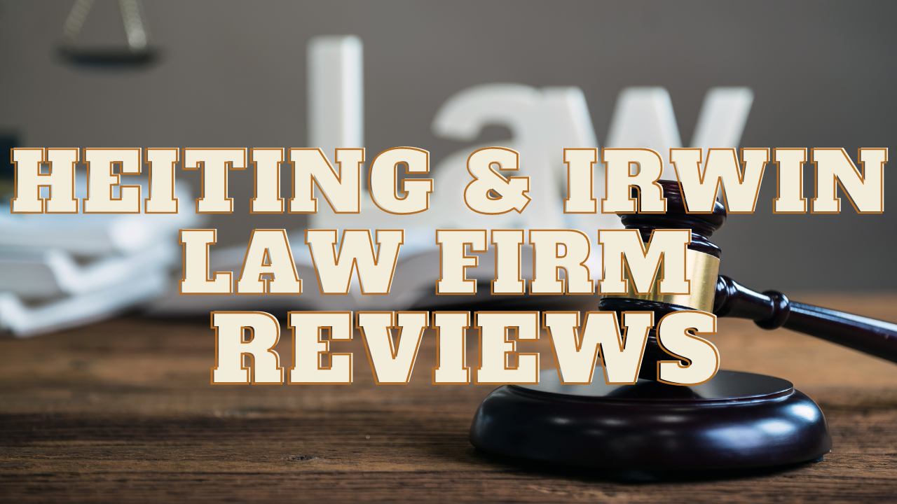 You are currently viewing Heiting & Irwin Law Firm Reviews