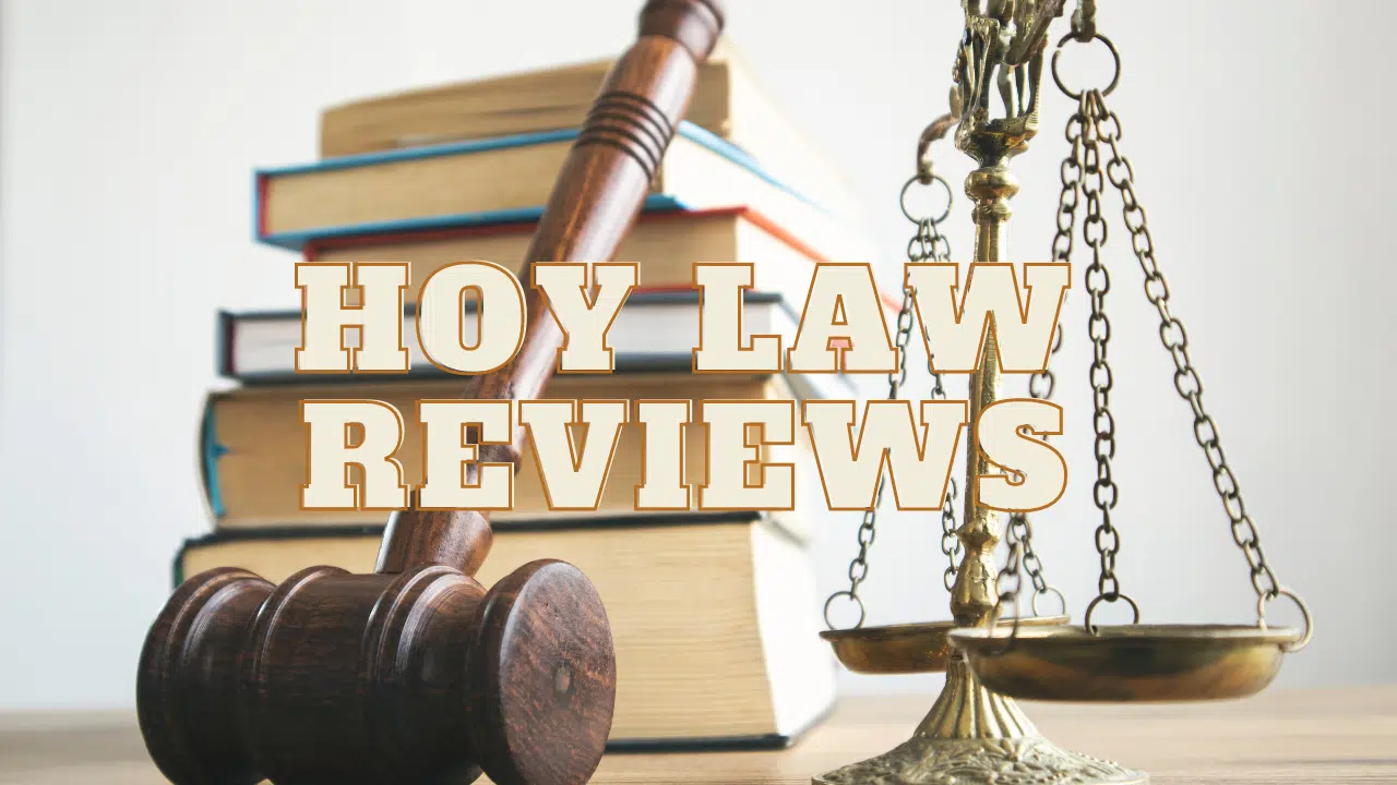 You are currently viewing Hoy Law Reviews