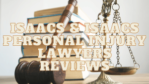 Read more about the article Isaacs & Isaacs Personal Injury Lawyers Reviews