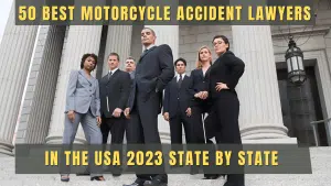 Read more about the article 50 Best Motorcycle Accident Lawyers In United States 2023 State By State