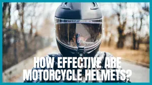 Read more about the article How Effective Are Motorcycle Helmets
